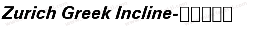 Zurich Greek Incline字体转换